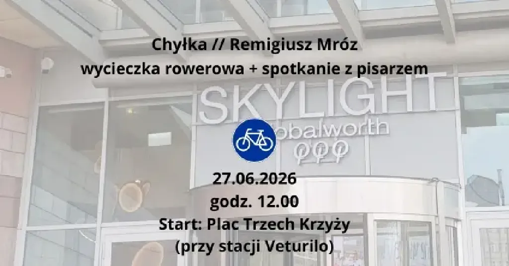 Warszawa Chyłki – wycieczka rowerowa z Remigiuszem Mrozem
