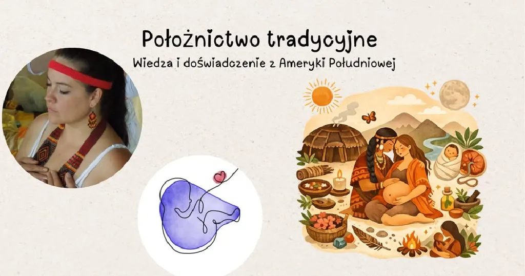 Położnictwo tradycyjne – warsztaty z Angélicą Valencią