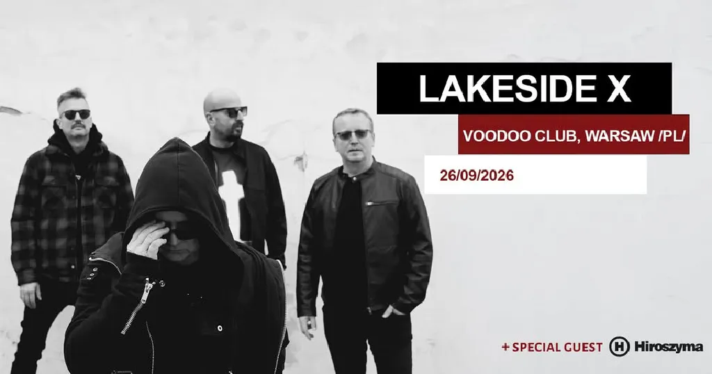 Lakeside X – koncert w Warszawie