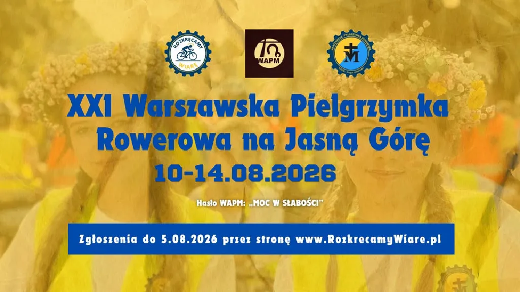 XXI Warszawska Pielgrzymka Rowerowa na Jasną Górę
