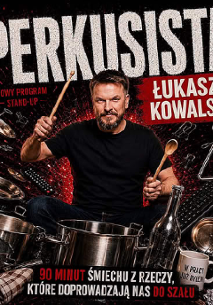 Stand-up Łukasz Kowalski – Perkusista