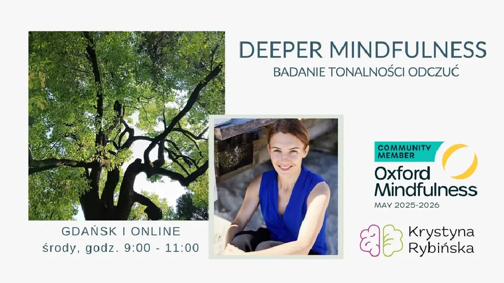 Deeper Mindfulness – zaawansowany kurs uważności