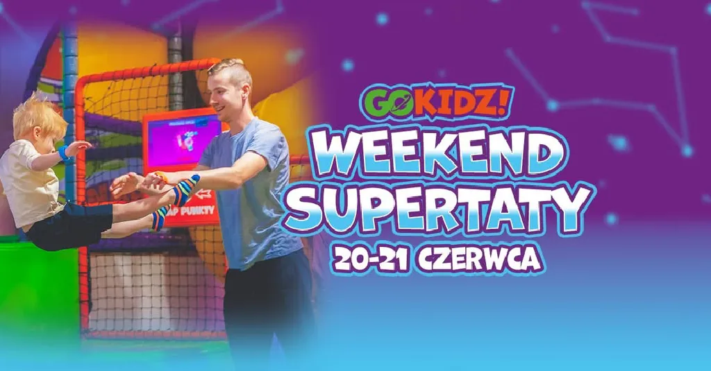 Weekend Supertaty w GOkidz!