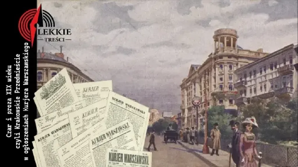 Czar i proza XIX wieku – spacer po Krakowskim Przedmieściu