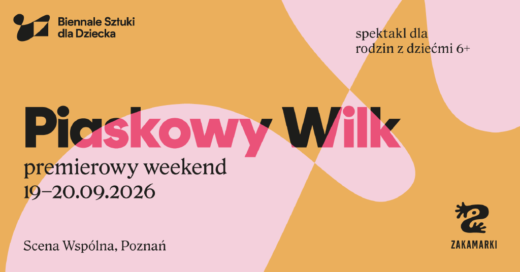 Piaskowy Wilk – spektakl w ramach 26. Biennale Sztuki Dla Dziecka