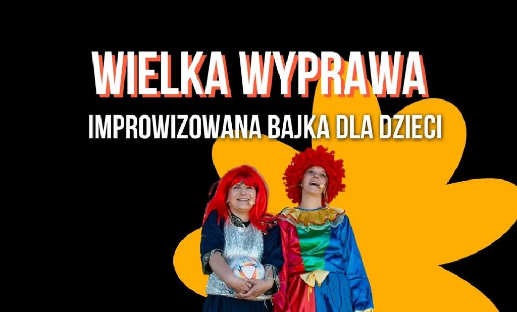Wielka wyprawa – improwizowana bajka dla dzieci