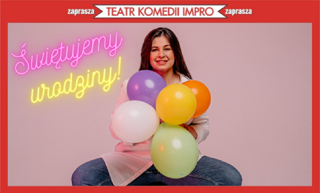 Spektakl urodzinowy Teatru Komedii Impro