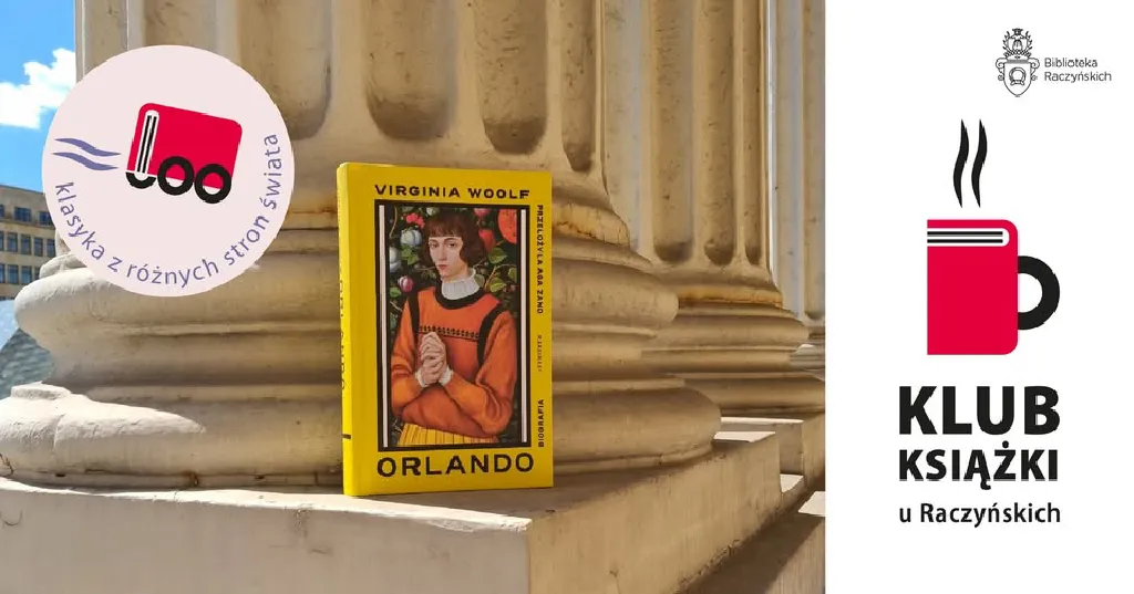Klub Książki u Raczyńskich – „Orlando” Virginii Woolf