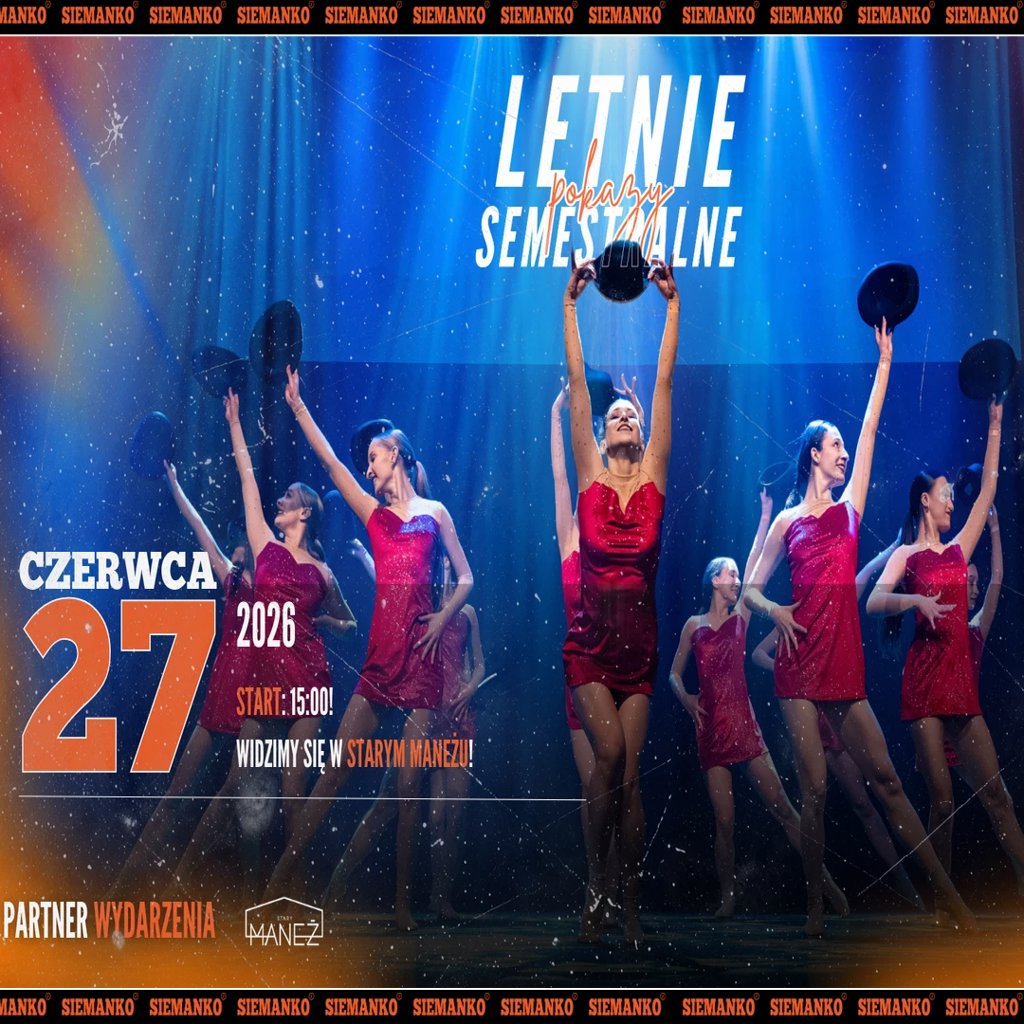 Letnie pokazy semestralne SIEMANKO