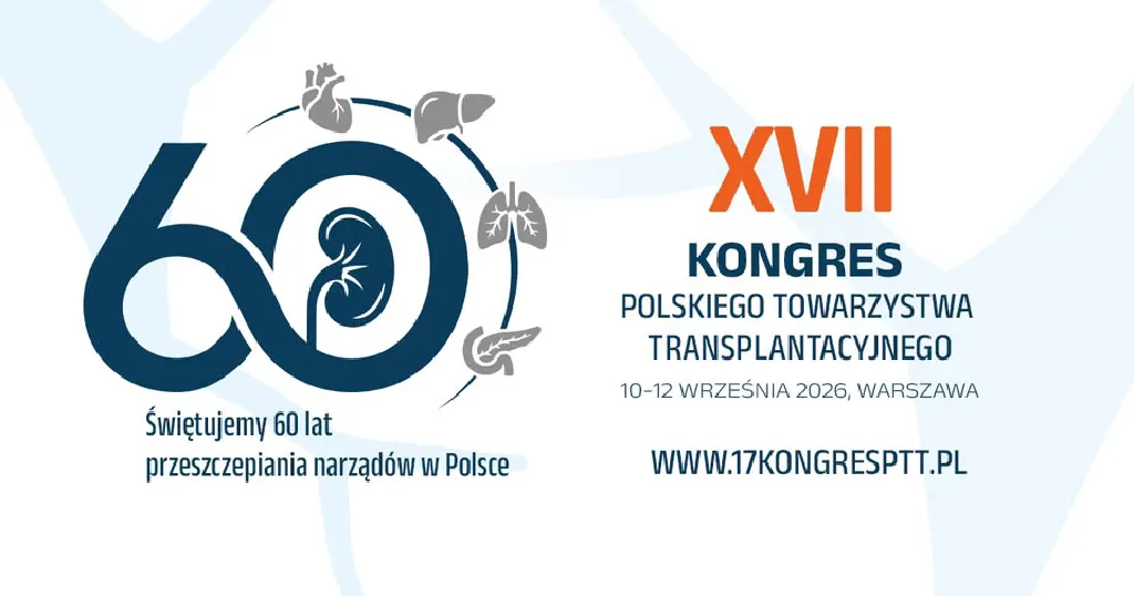 XVII Kongres Polskiego Towarzystwa Transplantacyjnego