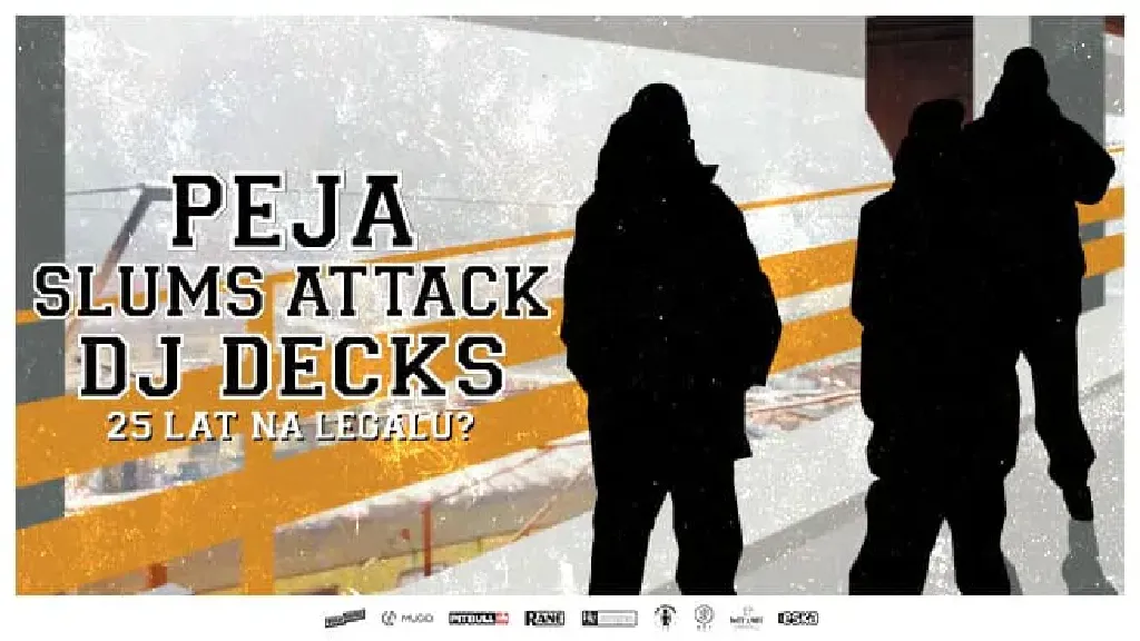 PEJA x DJ DECKS x SLUMS ATTACK – 25 lat „Na Legalu?”