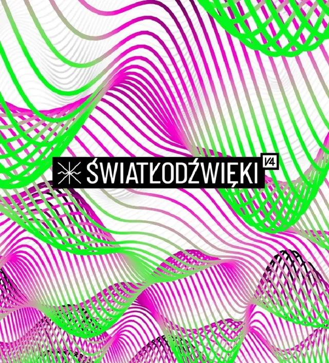 ŚWIATŁODŹWIĘKI V4 – festiwal sztuki audiowizualnej