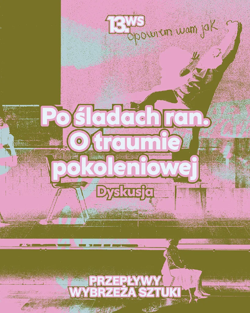 Po śladach ran. O traumie pokoleniowej – dyskusja