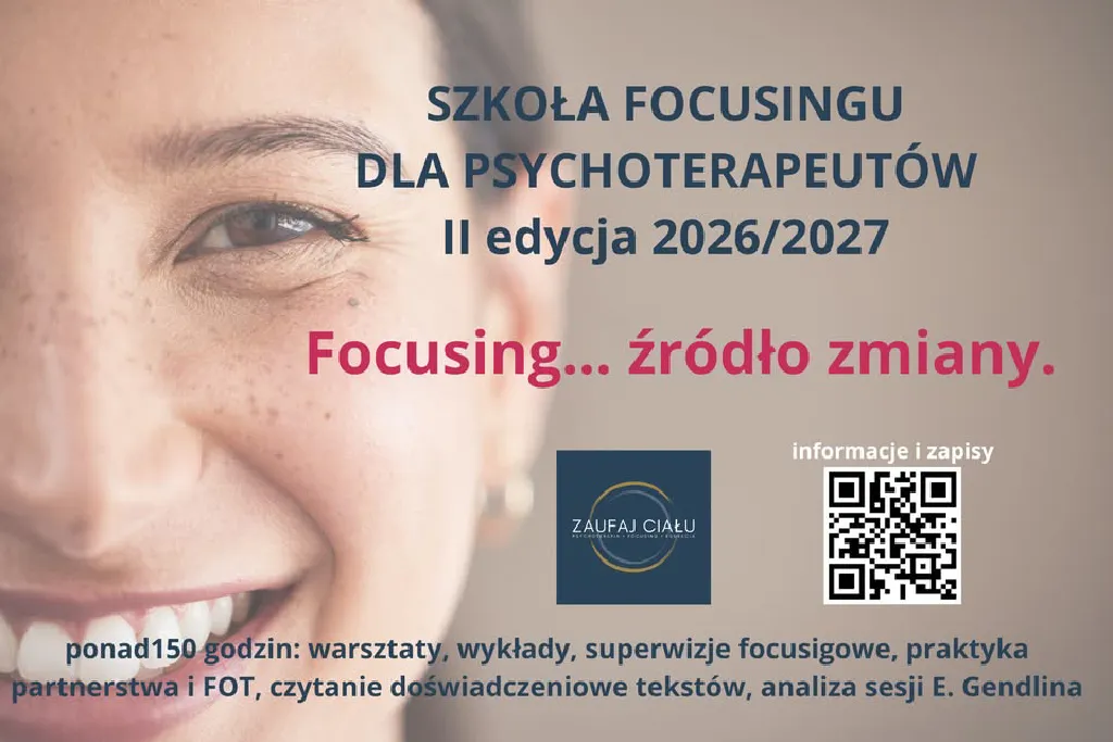 Szkoła Focusingu dla Psychoterapeutów – kurs pracy z ciałem