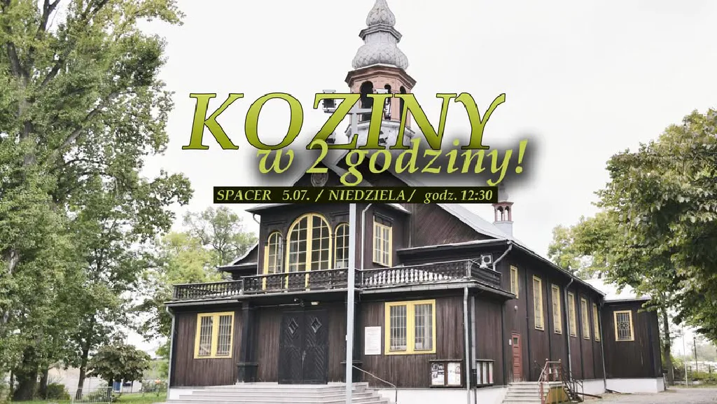 Koziny w dwie godziny – spacer historyczny