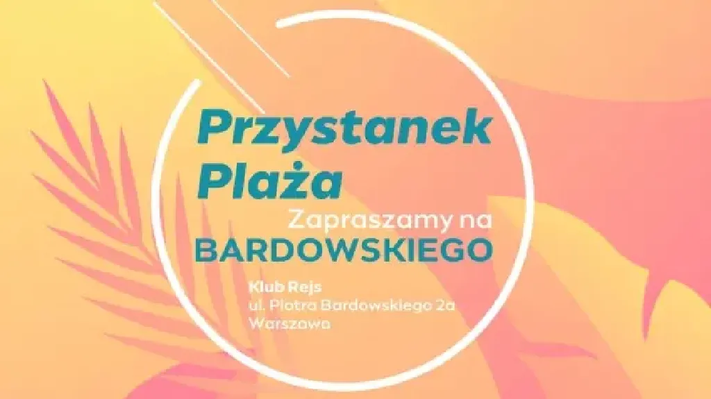 Przystanek Plaża – piknik na Bardowskiego