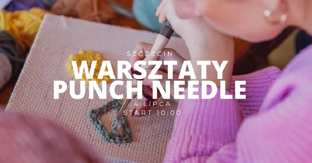 Warsztaty punch needle – stwórz własny obraz tekstylny