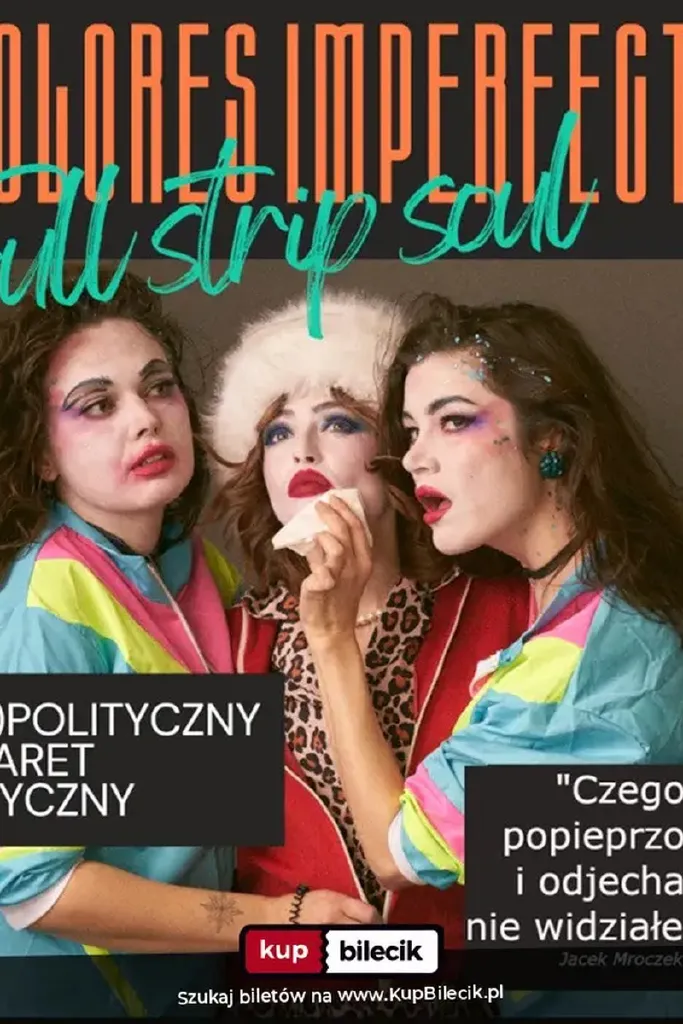 Dolores Imperfecti. Full Strip Soul – kabaret muzyczny