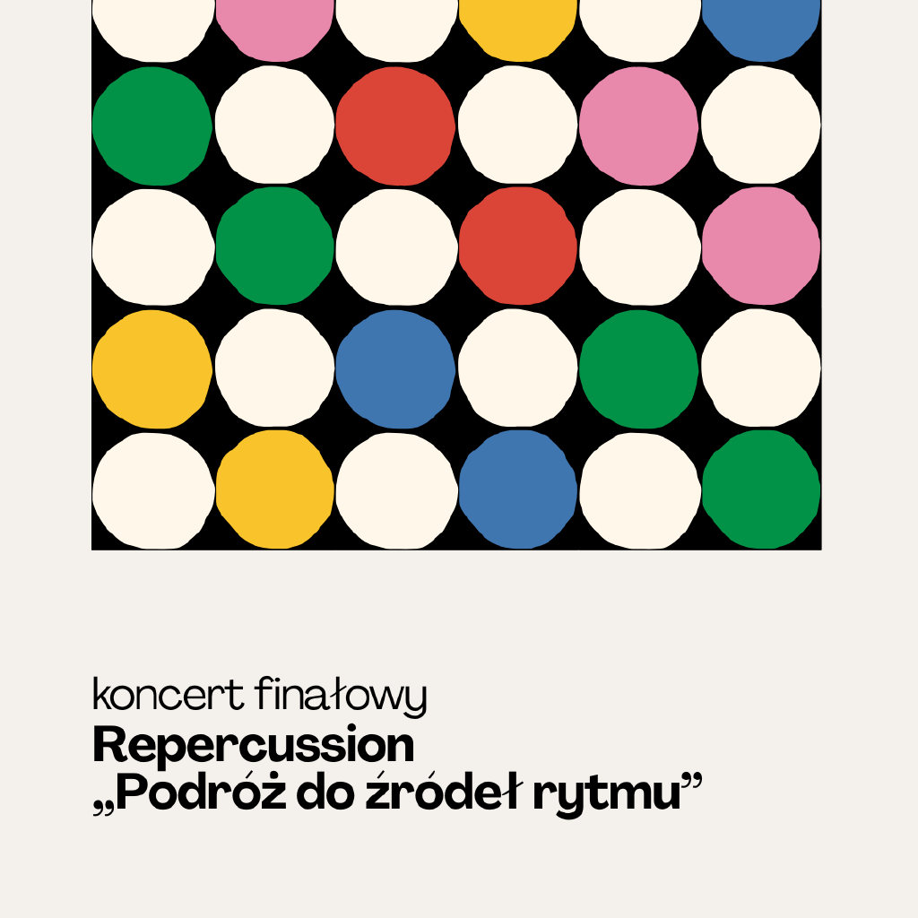 Repercussion „Podróż do źródeł rytmu” – koncert perkusyjny