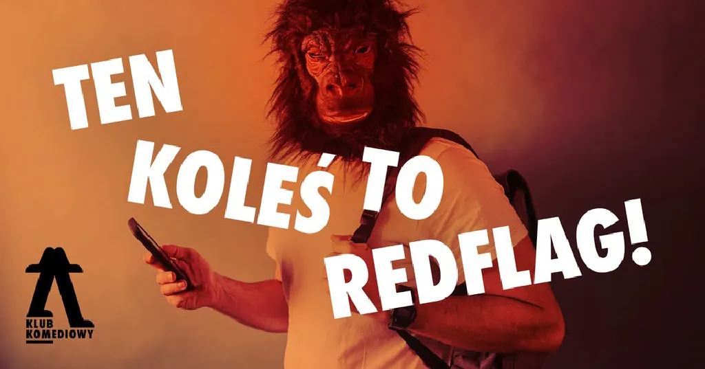 Ten koleś to redflag – spektakl improwizowany