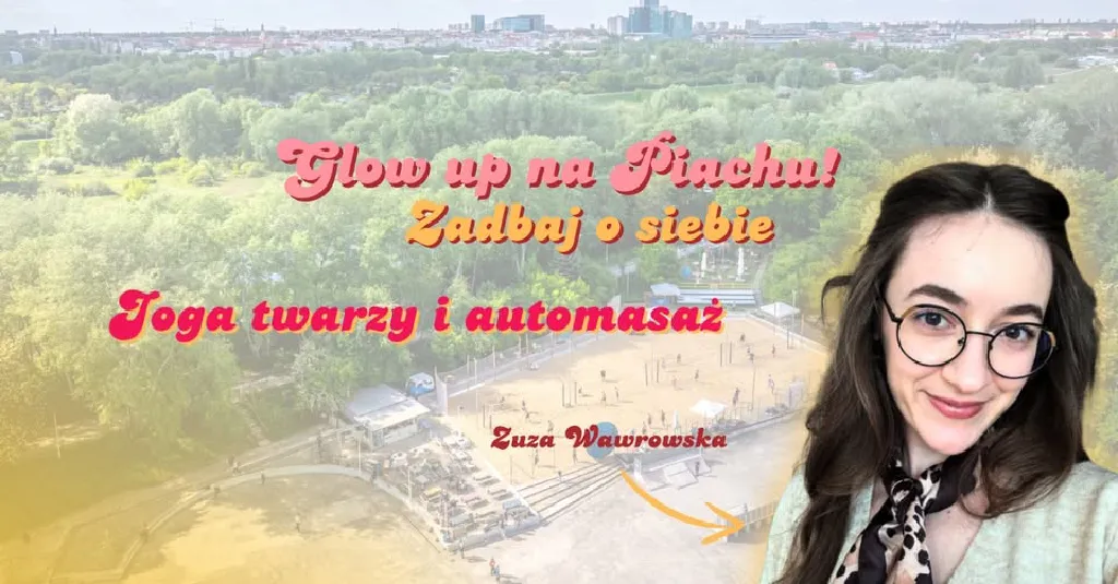 Glow up na Piachu – joga twarzy i automasaż