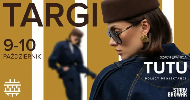 TUTU Targi Mody i Designu w Starym Browarze