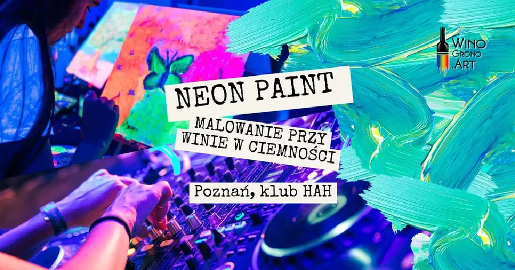 Neon Paint – malowanie przy winie w ciemności