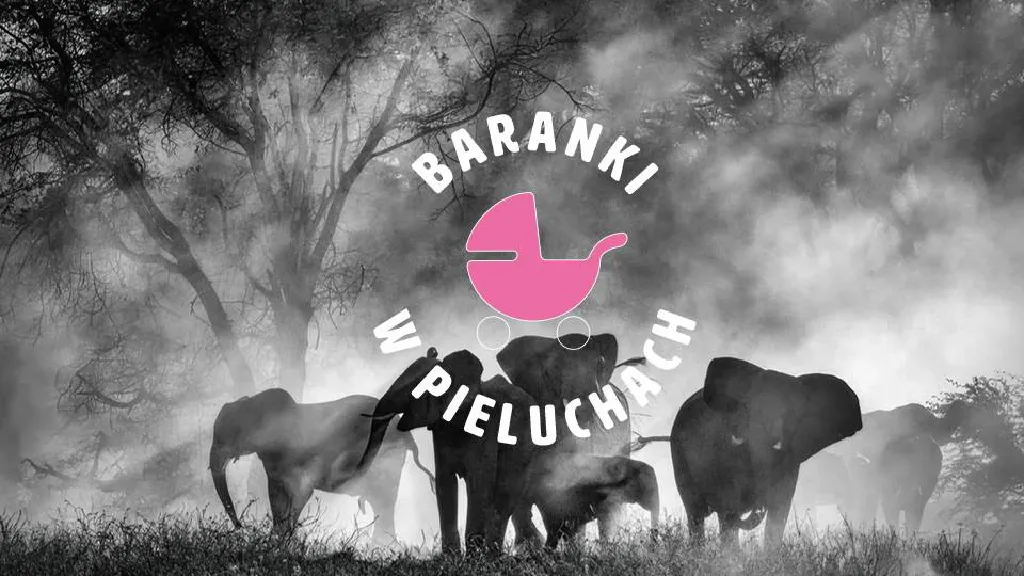 Sny o słoniach – Baranki w Pieluchach