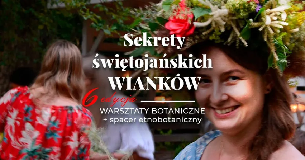 Sekrety świętojańskich wianków – warsztaty i spacer