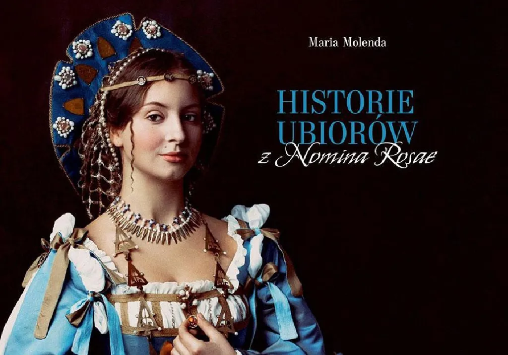 Spotkanie autorskie „Historie ubiorów z Nomina Rosae”