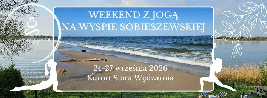 Weekend z jogą na Wyspie Sobieszewskiej