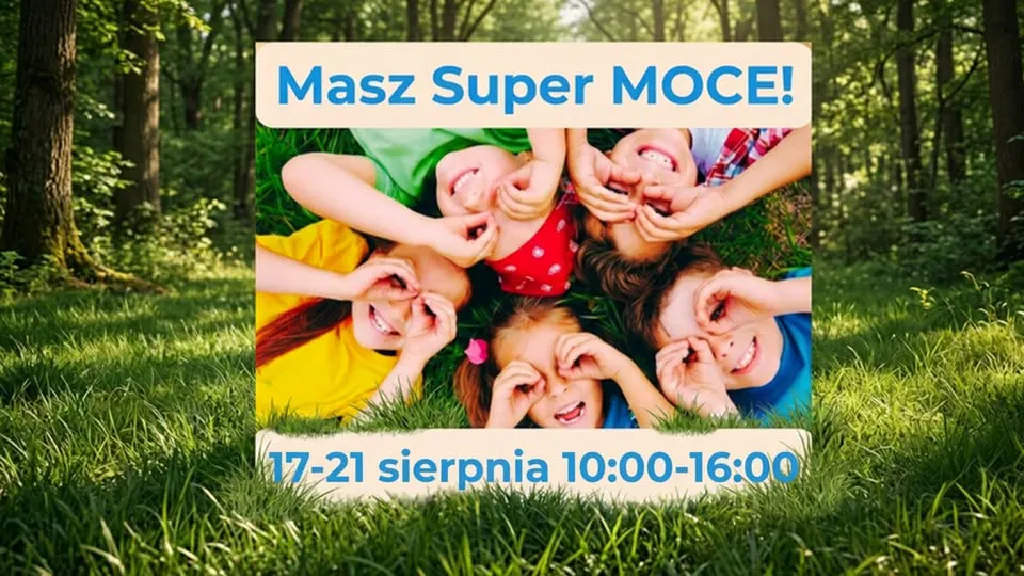 Masz Super MOCE! – warsztaty dla młodzieży