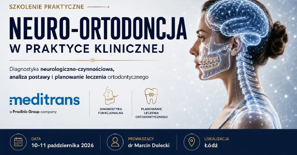 Neuro-Ortodoncja w praktyce klinicznej – szkolenie
