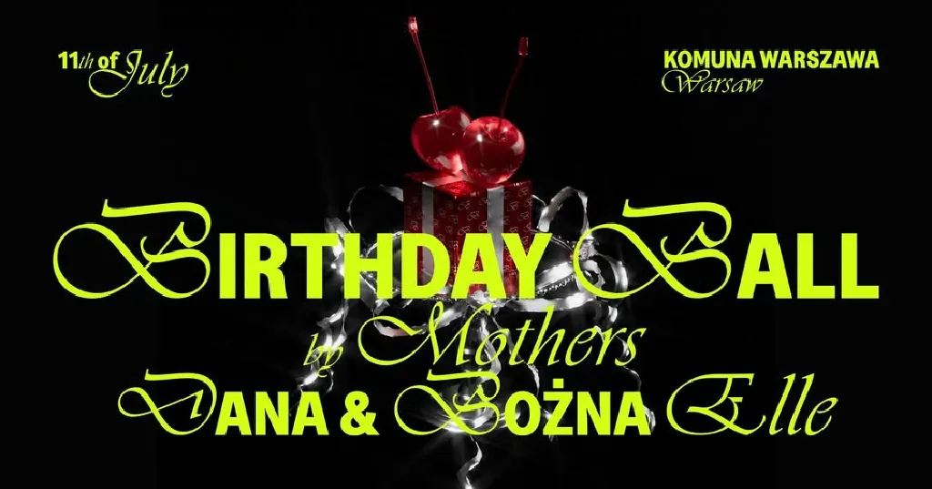 Birthday Ball by Mothers Dana & Bożna Elle