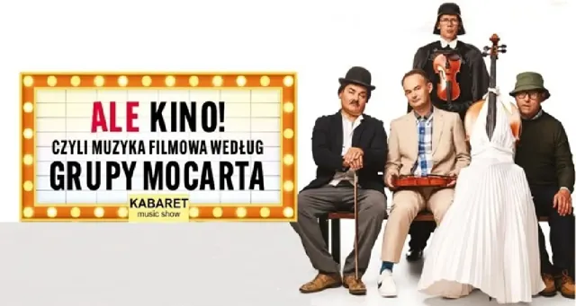 ALE KINO! – muzyka filmowa z Grupą MoCarta
