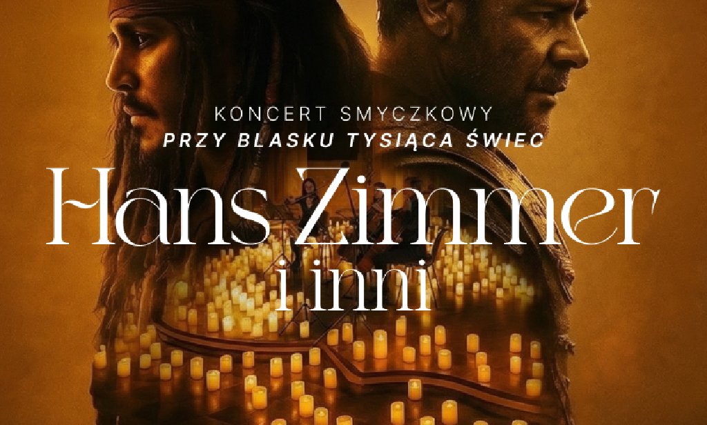 Koncert przy świecach: Muzyka filmowa – Hans Zimmer i inni