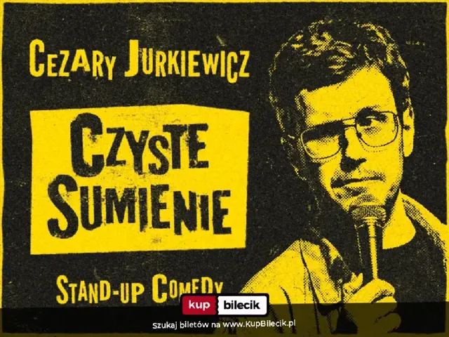 Poznań (IV termin) / Cezary Jurkiewicz: Czyste Sumienie / Stand-up / 26.10.2026 r. / godz. 19:00