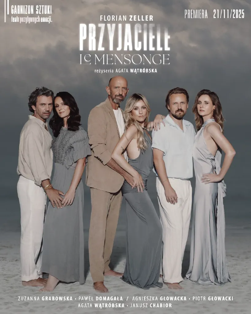 Przyjaciele / Le Mensonge – spektakl