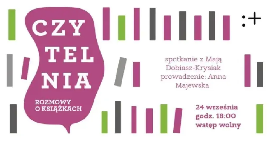 Czytelnia. Rozmowy o książkach – spotkanie z Mają Dobiasz-Krysiak