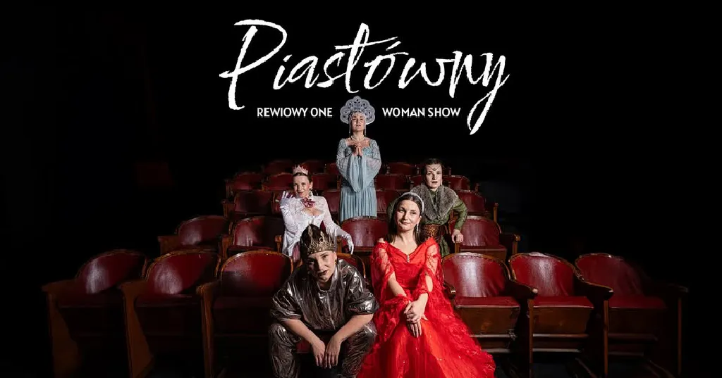 Piastówny – one woman show