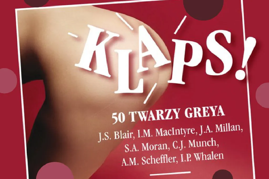 Klaps! 50 Twarzy Greya – spektakl