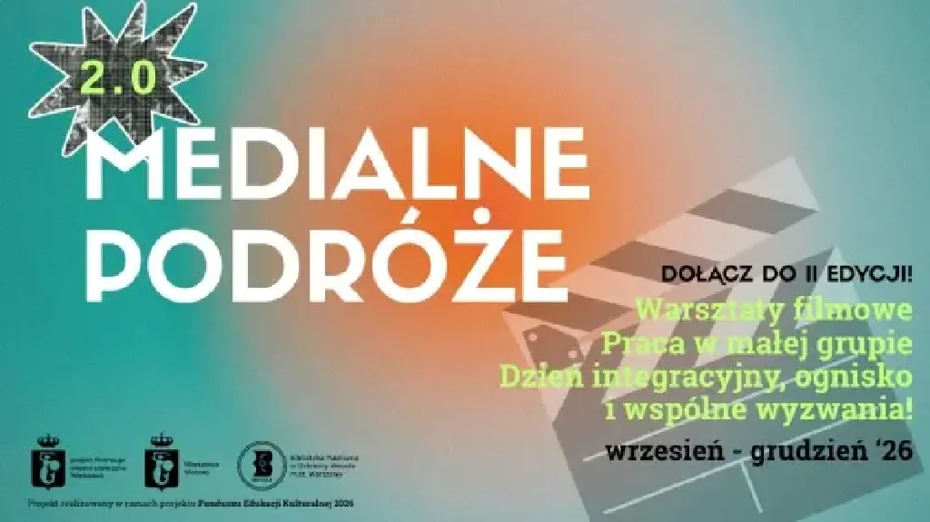 Medialne Podróże 2.0 – warsztaty filmowe dla młodzieży