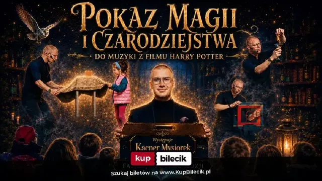 Pokaz Magii i Czarodziejstwa – familijne widowisko