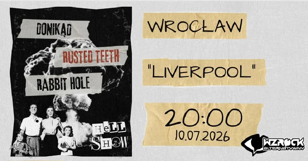 HELL SHOW Wrocław – Donikąd, Rusted Teeth, Rabbit Hole
