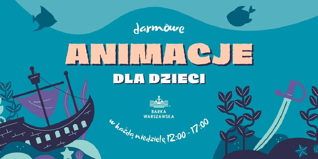 Animacje dla dzieci na Barce Warszawskiej
