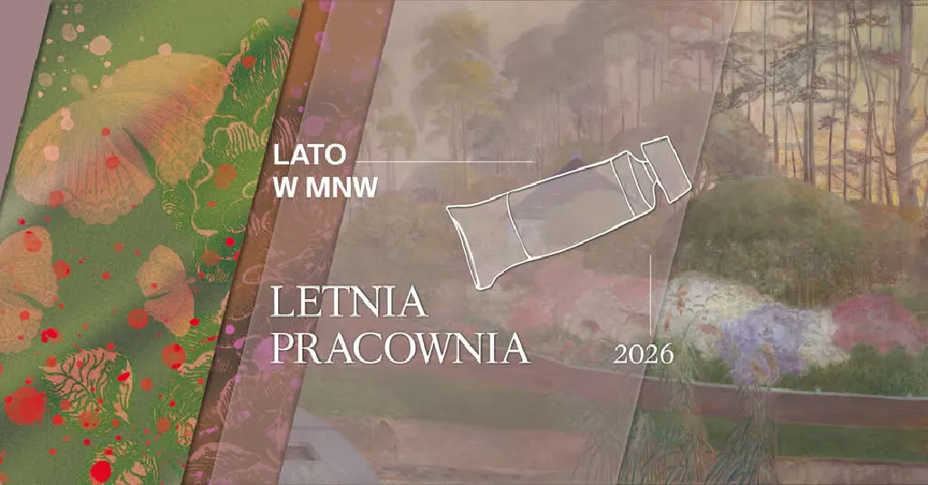 Letnia Pracownia – animacje dla dzieci w MNW