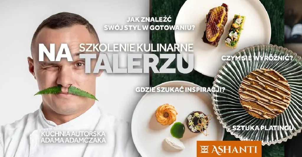 NA TALERZU – POMYSŁ, SMAK, KOMPOZYCJA – szkolenie kulinarne
