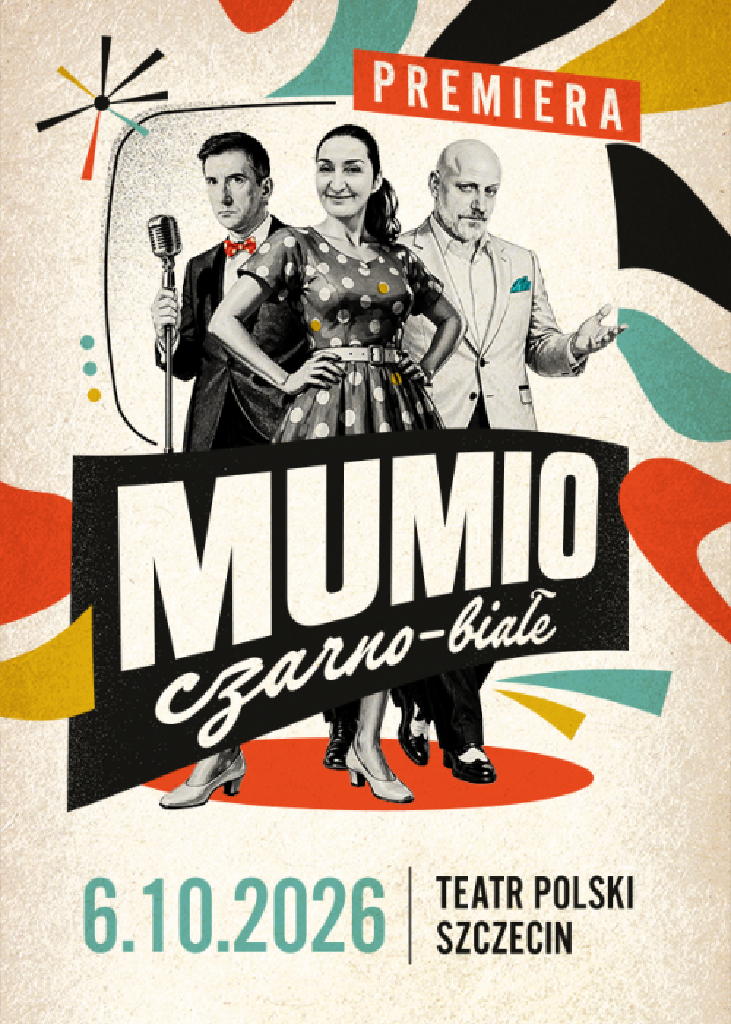 Mumio czarno-białe – spektakl