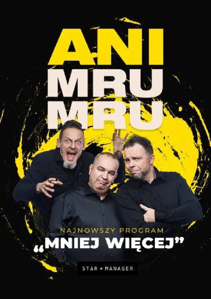 Ani Mru Mru – Mniej więcej