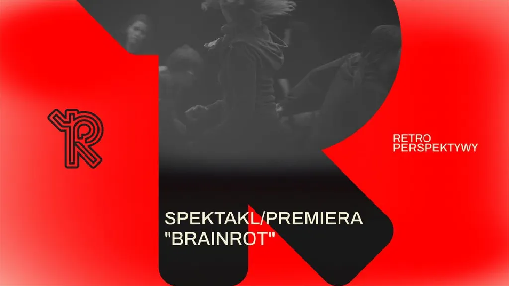 Brainrot – premiera spektaklu